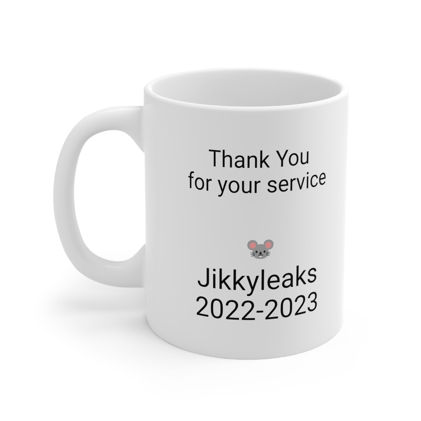 Jikkyleaks 2022-2023 - Thank You for your service - Ceramic Mug 11oz