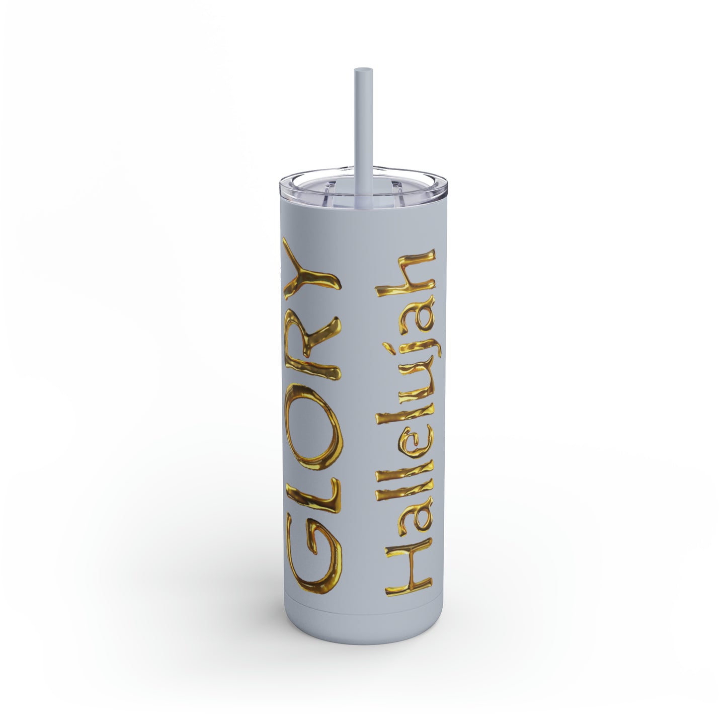 Glory Hallelujah - Gold Drip - Maars Maker Skinny Matte Tumbler, 20oz