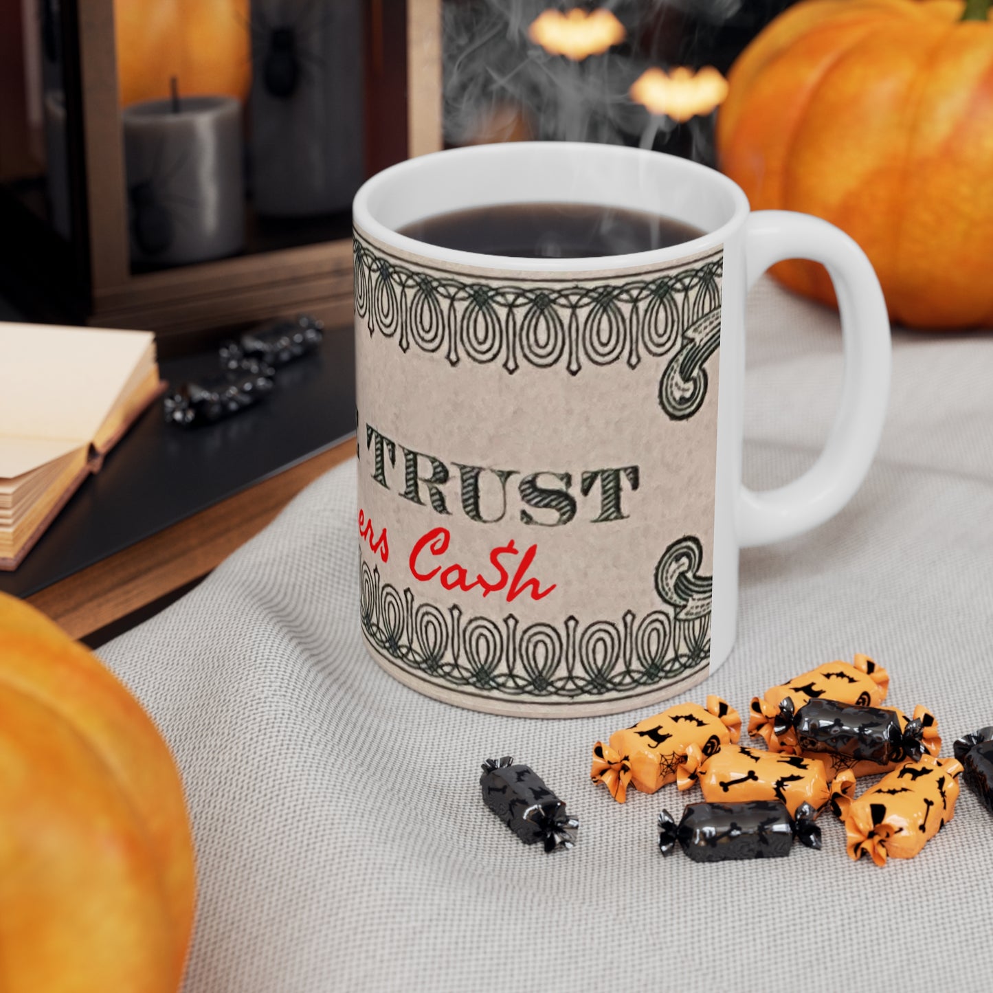 IN GOD WE TRUST - All Others Ca$h - Ceramic Mug 11oz