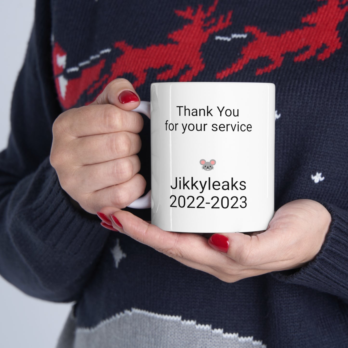 Jikkyleaks 2022-2023 - Thank You for your service  - Ceramic Mug 11oz