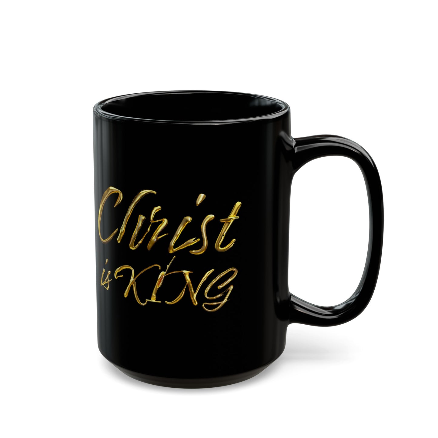 Christ is King - Gold Drip - Black Mug (11oz, 15oz)