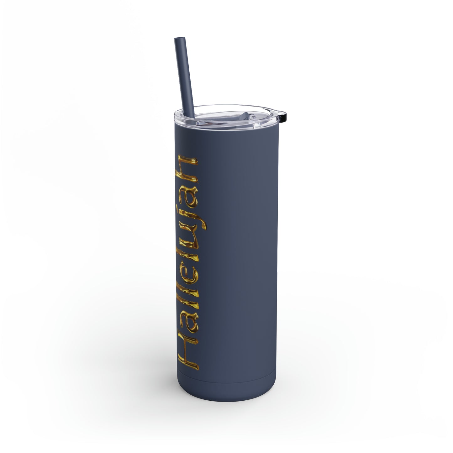 Glory Hallelujah - Gold Drip - Maars Maker Skinny Matte Tumbler, 20oz